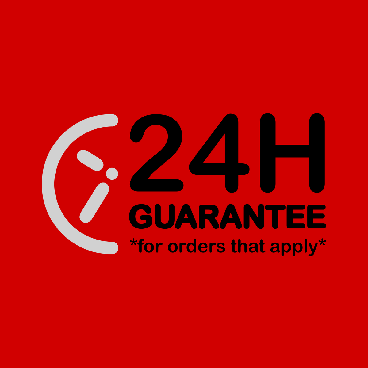 24Hr Print & Embroidery Guarantee - for orders that apply